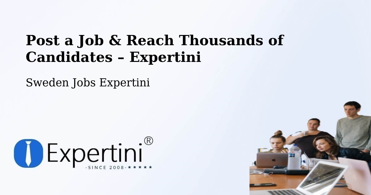 Post a Job in Borås – Hire the Right Talent - Borås, Sweden Jobs Expertini
