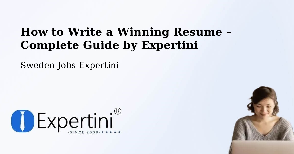Resume Writing Guide for Job Seekers – Borås - Borås, Sweden Jobs Expertini